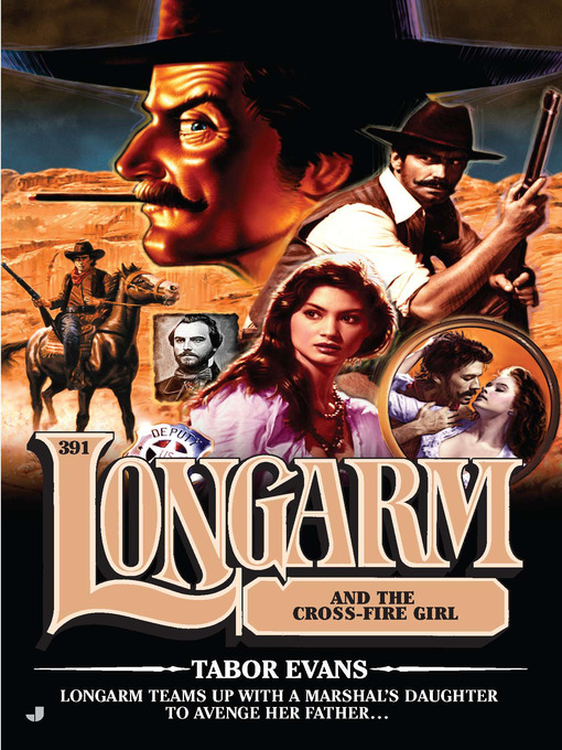 Title details for Longarm and the Cross Fire Girl by Tabor Evans - Available